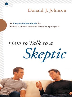 cover image of How to Talk to a Skeptic